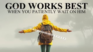 When Your Faith Is Tested, Your Breakthrough Is Near! (Keep Waiting On God)