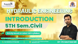 Hydraulic Engineering Introduction #aku #5th #semester #civil #engineering #btech
