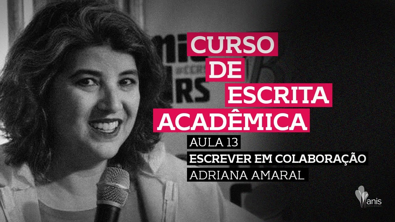 Aula 13: Adriana Amaral, Escrever em Colaboração