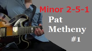 Minor II V I - Pat Metheny #1 【Jazz Guitar Lesson】 Tabs