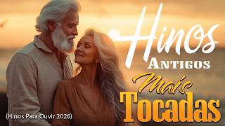 LINDOS HINOS ANTIGOS - Louvores que fazem o crente chorar na presença de Deus || Top 30 Os Melhores