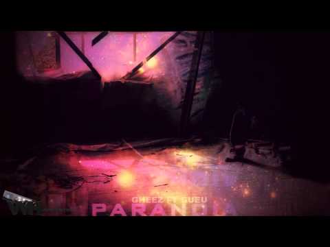 Gheez ft Gueu - Paranoia (Official Track): WH.TV
