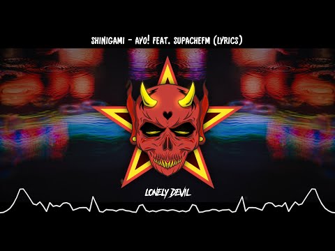 Shinigami - Ayo! Feat. Supachefm (Lyrics)