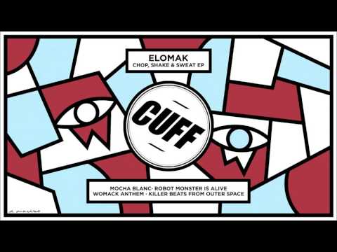 Elomak - Womack Anthem (Original Mix) [CUFF] Official