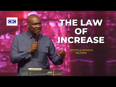 The Law of Increase || Apostle Joshua Selman