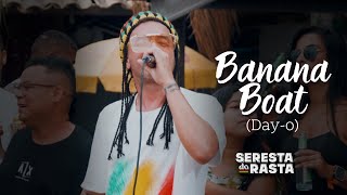 Download lagu Banana Boat (Day-O) - Seresta do Rasta - Olha a Pedra mp3
