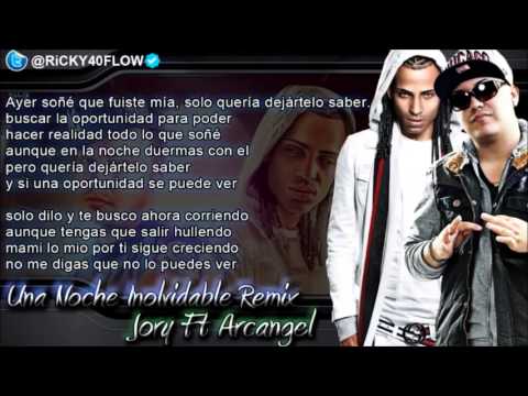 Jory Ft Arcangel  - Una Noche Inolvidable Remix (Con Letra) Video Lirics