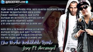 Jory Ft Arcangel  - Una Noche Inolvidable Remix (Con Letra) Video Lirics
