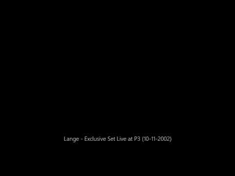 Lange - Exclusive Set Live at P3 (10-11-2002)