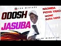 NAOMBA PICHA YAKO NIONE SURA YAKO ODOSH JASUBA LUO MIXTAPE DJ MSWAZI KE 0742030587