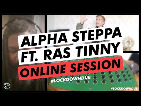 Alpha Steppa & Ras Tinny | Live Dub Session #lockdowndub #streetdub E42 Steppas Mixtape / Reggae Dub