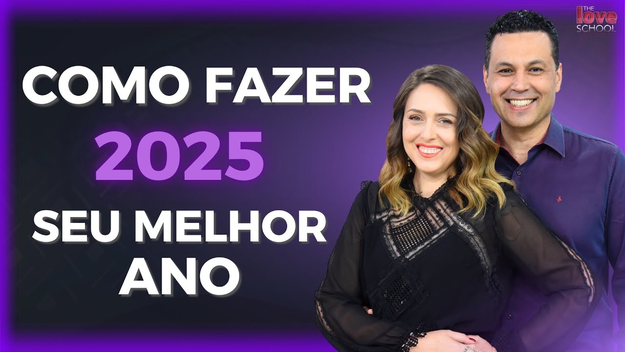 COMO FAZER 2025 SEU MELHOR ANO