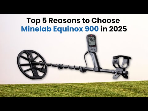 5 Reasons Why Minelab Equinox 900 Is the Best Metal Detector in 2025  | Full Review