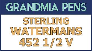 STERLING WATERMANS 452 1/2 V FOUNTAIN PEN