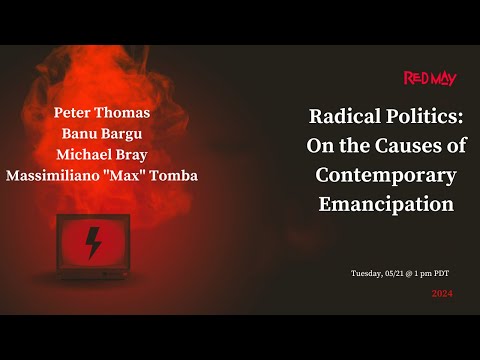 Radical Politics: On the Causes of Contemporary Emancipation