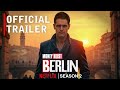 Berlin Season 2 Money Heist Trailer Netfllix Prime Video