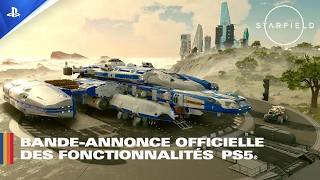 Starfield - Bande-annonce des fonctionnalités PS5