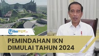 Jokowi Sebut Pemindahan Istana & Kementerian ke IKN Nusantara Mulai pada 2024