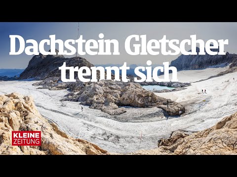 After 3500 years | Heavy snowmelt finally separates Dachstein glacier