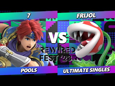 ReWired Fest 2023 - 7 (Roy) Vs. Frijol (Piranha Plant) Smash Ultimate - SSBU
