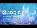 4DDiG - Dig Your Diamond