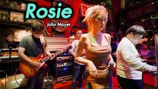 Rosie - John Mayer (Cover) by Phrima &#39;s BAND [ Picth Akarapon ]