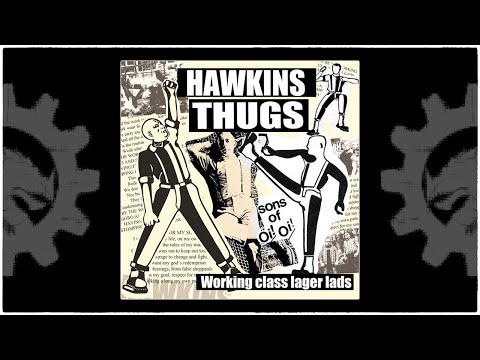 HAWKINS THUGS - Working Class Lager Lads (2015)