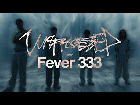 Unprocessed and FEVER 333