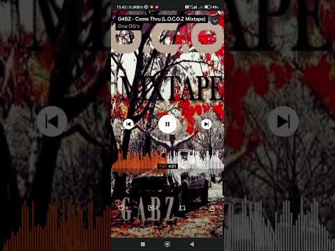 G4BZ - Come Thru (L.O.C.O.Z Mixtape)