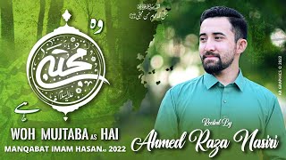 Imam Hassan Manqabat 2022  WO MUJTABA HAI  15 Ramz