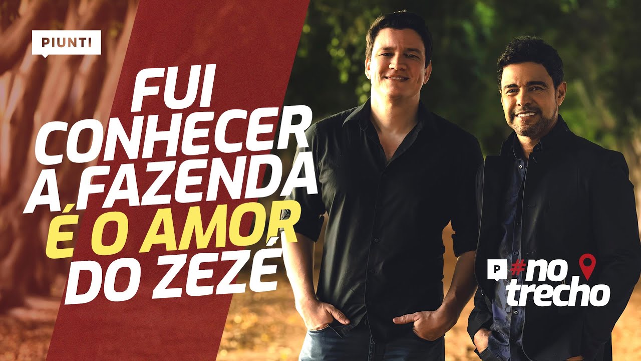 VISITEI A FAZENDA DO ZEZÉ DI CAMARGO | Piunti