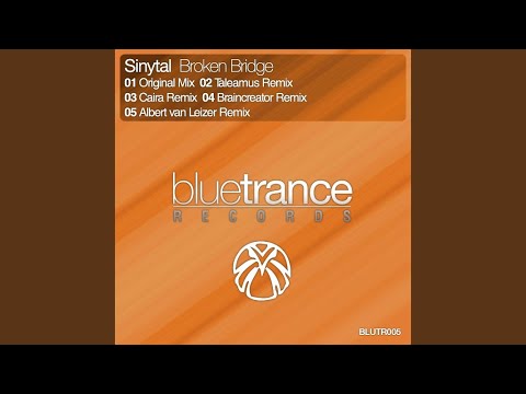 Broken Bridge (Braincreator Remix)