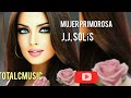JOSE JAVIER SOLIS..Mujer Primorosa--.