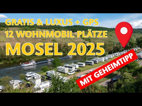 MOSEL mit dem WOHNMOBIL 🍷 12 TOP-STELLPLÄTZE  3 KOSTENLOSE + GPS