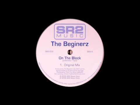 The Beginerz ‎- On the Block (Original Mix) [2005]