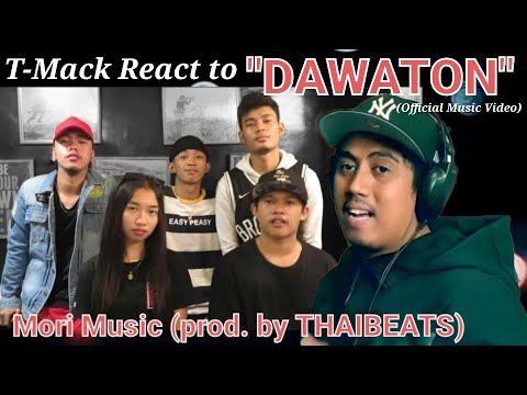 T-Mack React to DAWATON - Mori Music (Official Music Video)(prod.by THAIBEATS)