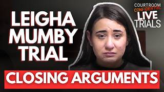 LIVE: Leigha Mumby Trial | Closing Arguments & Verdict Watch