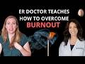 ER Doctor Teaches How To Overcome Burnout From A Body Based Perspective W Dr Laura Hays MD