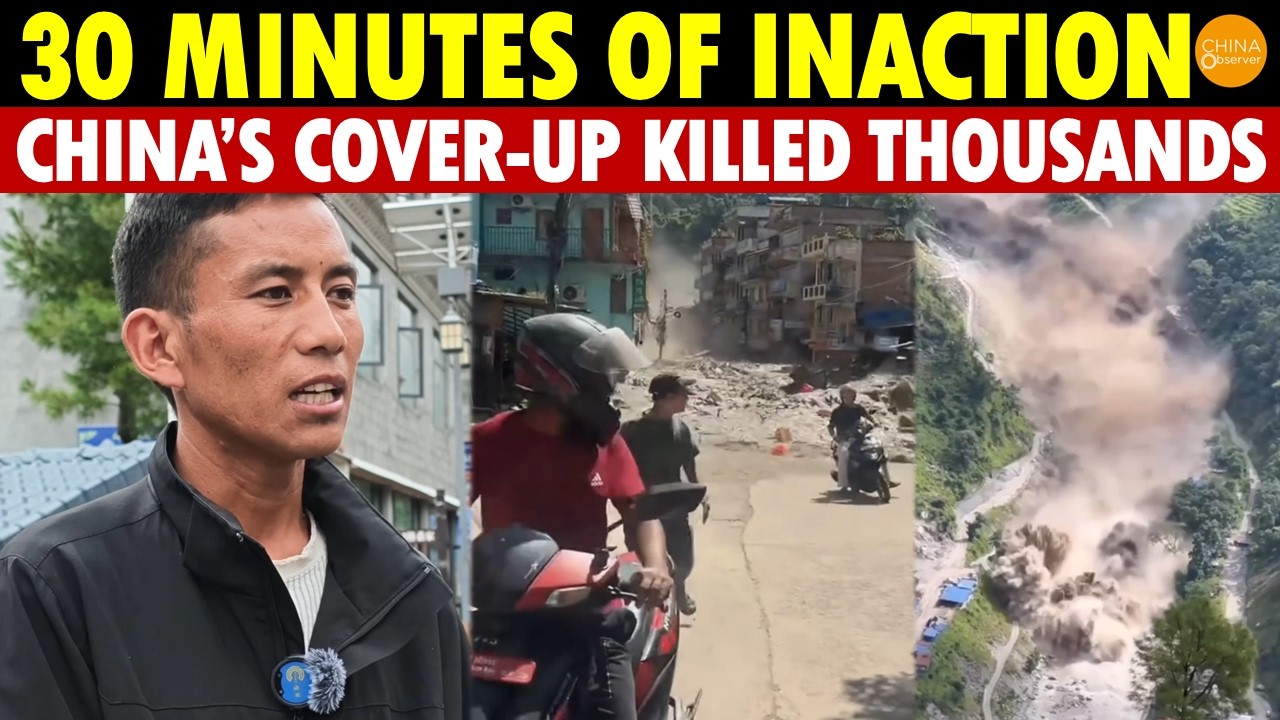 30 MINUTES OF INACTION KILLED THOUSANDS! Tibet-Nepal Mudslide Truth China Can’t Hide