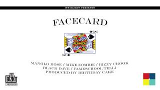 "FACECARD" Manolo Rose, Mike Zombie, Bizzy Crook, Black Dave, Fameschool Telli (Official)