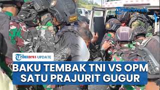 Detik-detik Baku Tembak TNI Vs OPM di Area PT Freeport Mimika, Satu Prajurit Gugur & 3 Orang Terluka