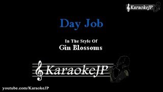 Day Job (Karaoke) - Gin Blossoms