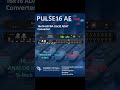 New Pulse16 AE Available Now ️