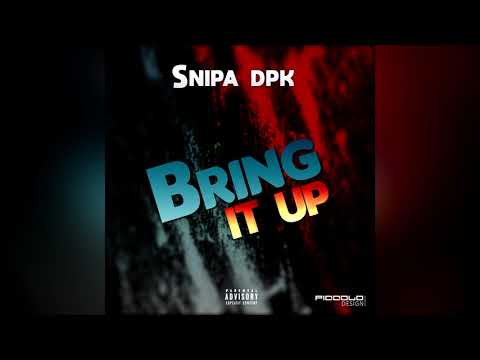 Snipa Dpk - Bring it up ( COLD BLOOD RIDDIM) by AZ SOUND