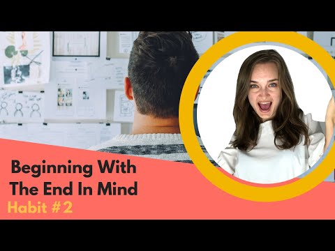 The 7 habits of highly effective teens: habit #2 (beginning with the end in mind)
