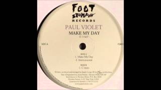 Paul Violet - Make My Day