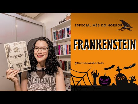 Frankenstein, Mary Shelley | Especial Ms do Horror