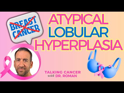 Atypical Lobular Hyperplasia (ALH) and BREAST CANCER RISK