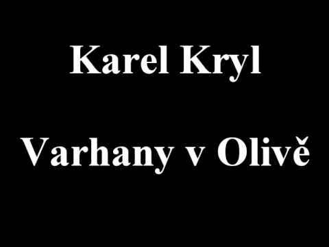 Karel Kryl - Varhany v Olivě