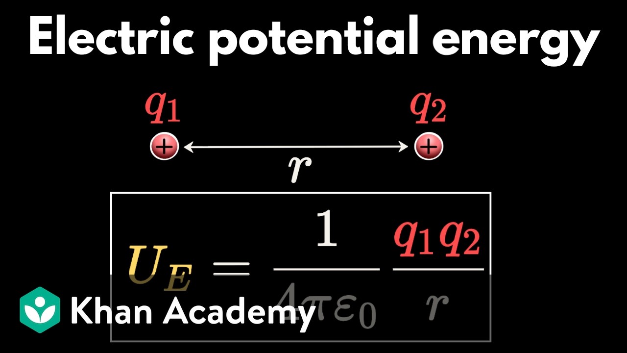 Electric potential energy | AP Physics | Khan Academy